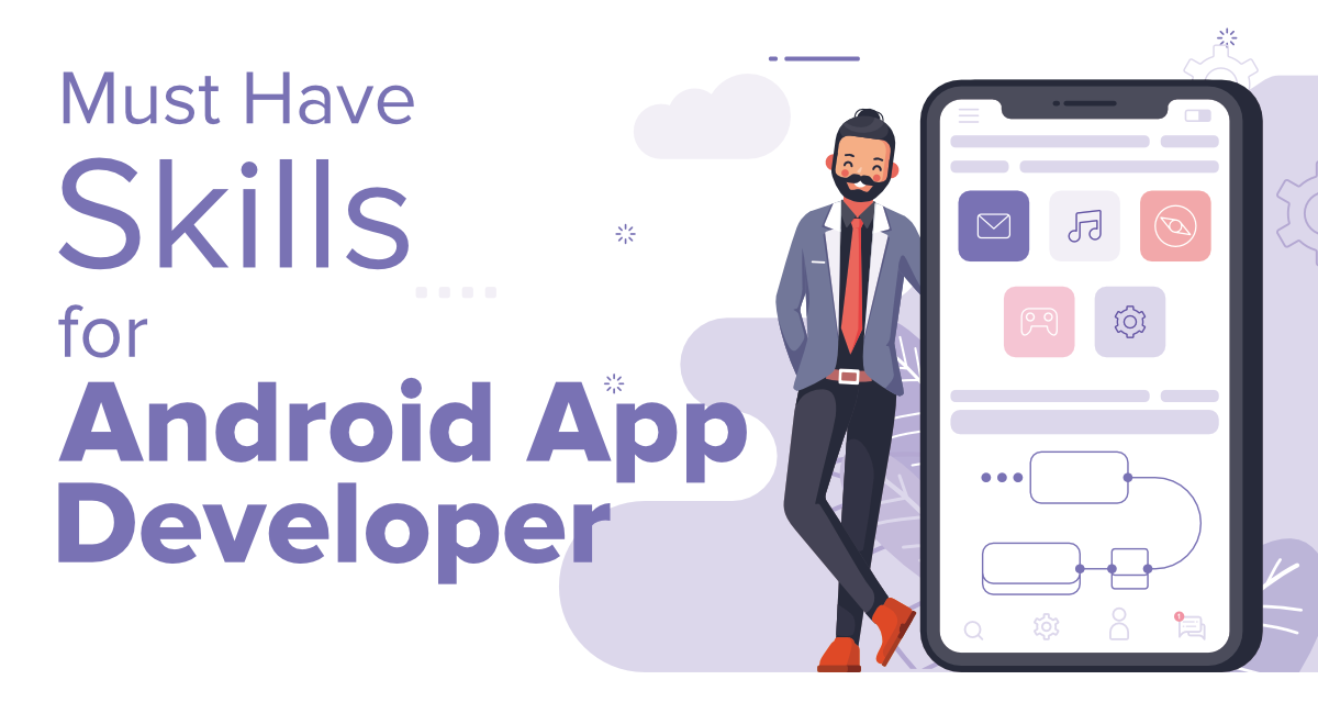 essential skills that a mobile app developer should possess
